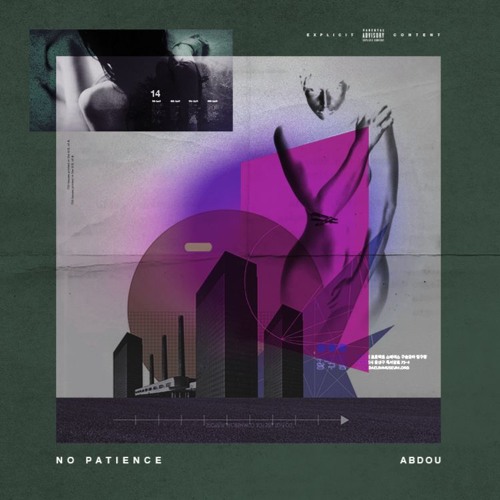 No Patience. (Prod. by kojo a. & Nicky Quinn)