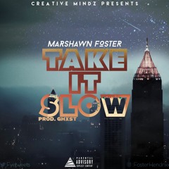Take It Slow