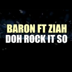 Baron And Ziah - Doh Rock It So (Remix) (2017 Soca)