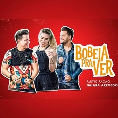 Bobeia Pra Ver João Neto e Frederico Part. Naiara Azevedo