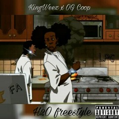 KingWeez x OG Coop- H2O freestyle prod. Zaytoven