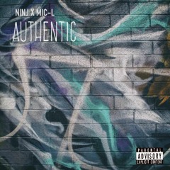 CXCV Ninj Ft. Mic-L-Authentic
