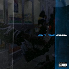 Out The Bowl