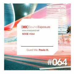 Paulo H @ MX Sound Exposure Guest Mix 064