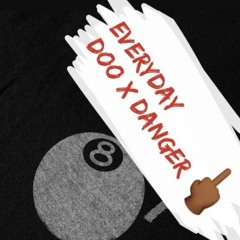 Doo X Danger - Everyday