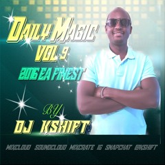 DAILY MAGIC VOL.9 (2016 EASTAFRICAN FINEST)