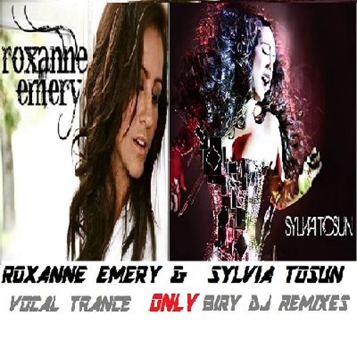 LIVE SET VOCAL TRANCE ROXANNE EMERY & SYLVIA TOSUN,ONLY