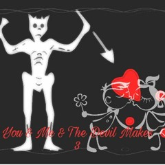 You & Me & The Devil Makes 3