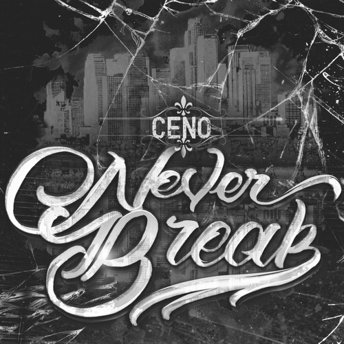 Never Break (prod by Head Honcho)