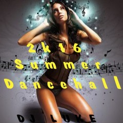 2k16 Summer Dancehall