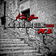 kenben - Cant shake this feeling Pt. 2 (Prod. By Dboy)Video in link description