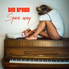 Ben Brown - Space away