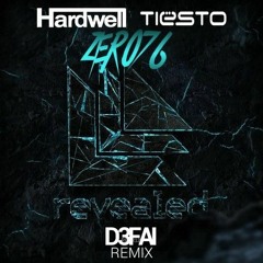 Tiësto & Hardwell - Zero 76 (D3FAI Remix) [HOA 281 RIP]