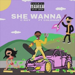 She Wanna Ft. COLDHART (Prod by. Memphis)