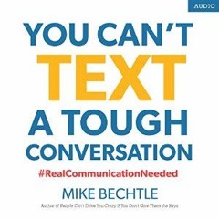 You Can't Text A Tough Conversation