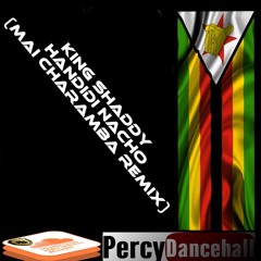 1 - King Shaddy - Handidi Nacho (Mai Charamba Remix)
