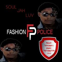 1 - Soul Jah Luv - Fashion Police 2016