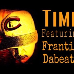 Kaine - Time featuring Frantik and Dabeatz (Prod. By Nueva'Mente)