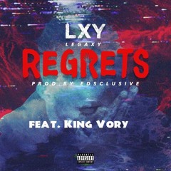 LEGAXY - REGRETS (REMIX) FT. King Vory