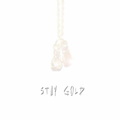 Stay Gold [prod. by Holly]