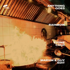 Anything Goes | Rainbow - Stone Cold (Marvin & Guy Edit)
