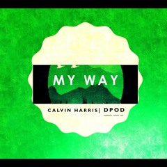 Calvin harris - My Way (Karaoke by dPod)