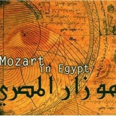 Mozart In Egypt - 1 - Full Album