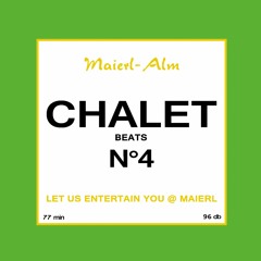 Chalet Beats No.4 - The Sound of Kitz Alps @ Maierl