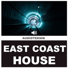 Audioteknik - East Coast House