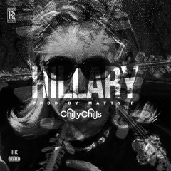 Chilly Chills - Hillary Clinton (Prod by Matty P)