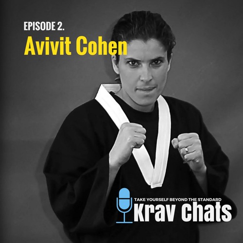 Stream Krav Chats Ep.2 - Avivit Cohen on Fight quest, being a good  instructor & teaching women Krav Maga. by KravMagaSystems | Listen online  for free on SoundCloud