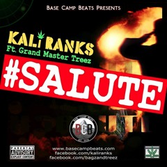 Kali Ranks - #Salute Feat. Grand Master Treez