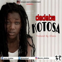 Dedeba - Kotosa(Prod. by Ofasco)