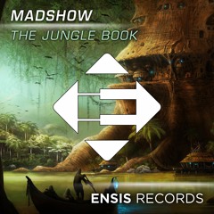 MADSHOW - The Jungle Book (OUT NOW)[Played by BLASTERJAXX]