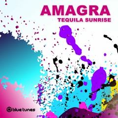 Full Version: Amagra - Tequila Sunrise - EP (incl. Krama Plutonium Amagra Remix)