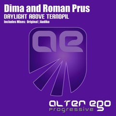 Dima & Roman Prus - Daylight Above Ternopil [cut from Alter Ego Sessions]