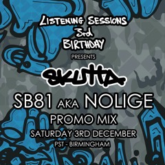 SB81 aka Nolige - Listening Sessions 3rd Birthday Promo Mix