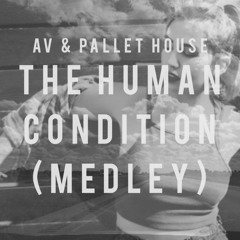 The Human Condition [Studio Medley]