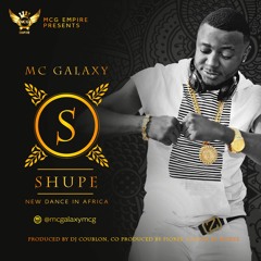 Mc Galaxy - SHupe