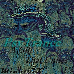 MinatriX - PsyTrance=A Gift That Unites Us [FullOn Set on November 2016]