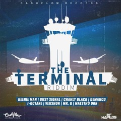 THE TERMINAL RIDDIM (MIXED BY Di NASTY)