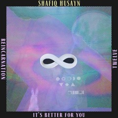 Shafiq Husayn ft. Anderson Paak 'It's Better For You'