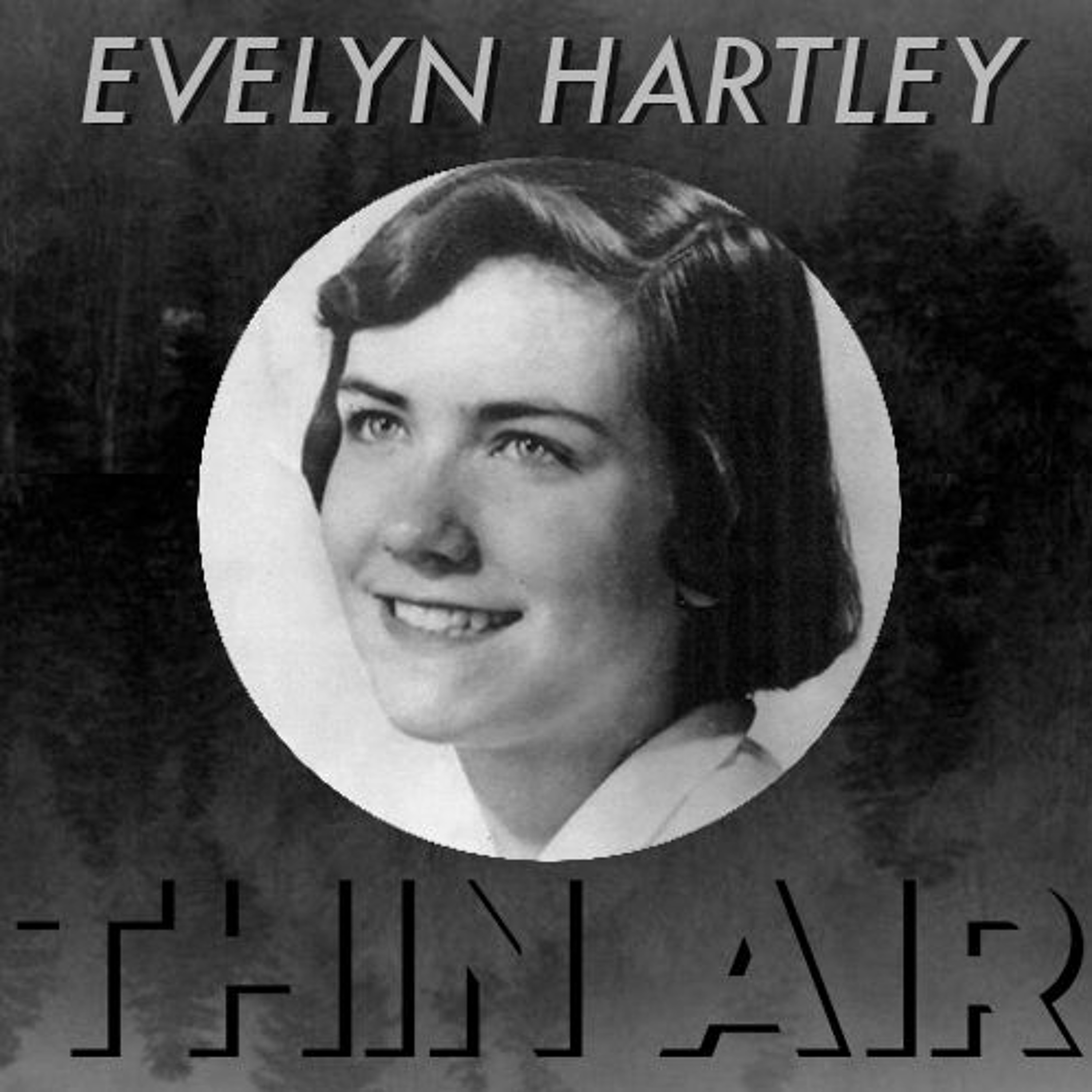Episode 12 - Evelyn Hartley