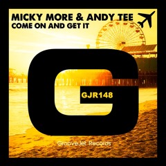 Micky More & Andy Tee - Come On And Get It