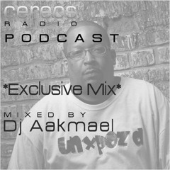 Dj Aakmael Cerecs Records Podcast Mixx