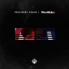 President Chach - Problem