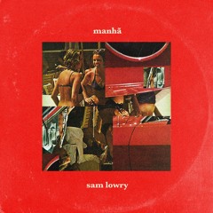 sam lowry - manhã (mini tape)