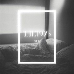 The 1975- Sex LIVE