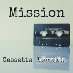 Mission (Cassette Version)
