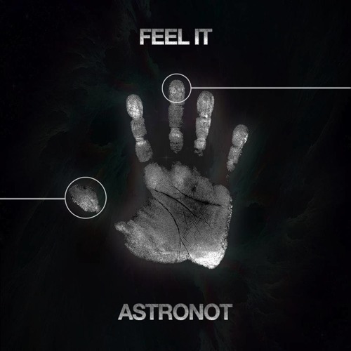 Stream Feel It (Original Mix) by Astronot | Listen online for free on ...